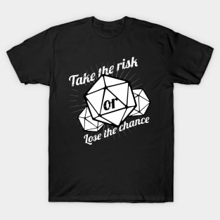 Pen and Paper Dice Quote T-Shirt